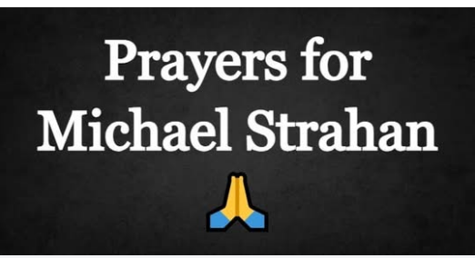 Prayers for Michael Strahan