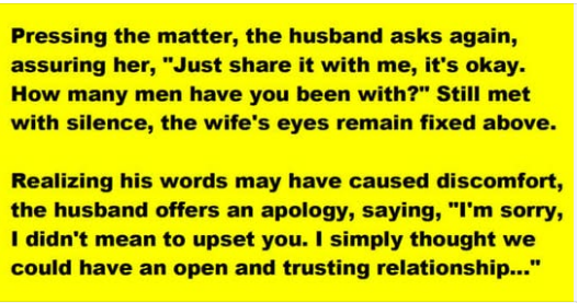 Husband ask wife how many men she had been with